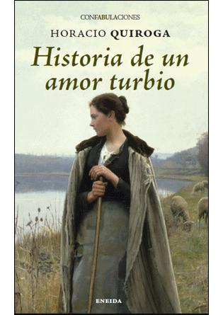HISTORIA DE UN AMOR TURBIO