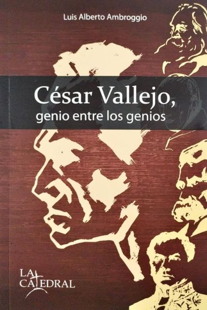 CÉSAR VALLEJO, GENIO ENTRE LOS GENIOS