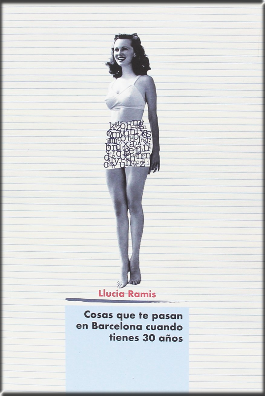 COSAS QUE TE PASAN EN BARCELONA CUANDO TIENES 30 AÑOS