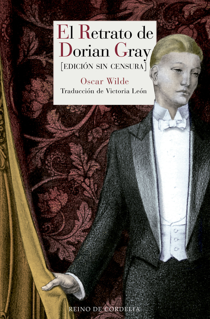 EL RETRATO DE DORIAN GRAY (edición sin censura)