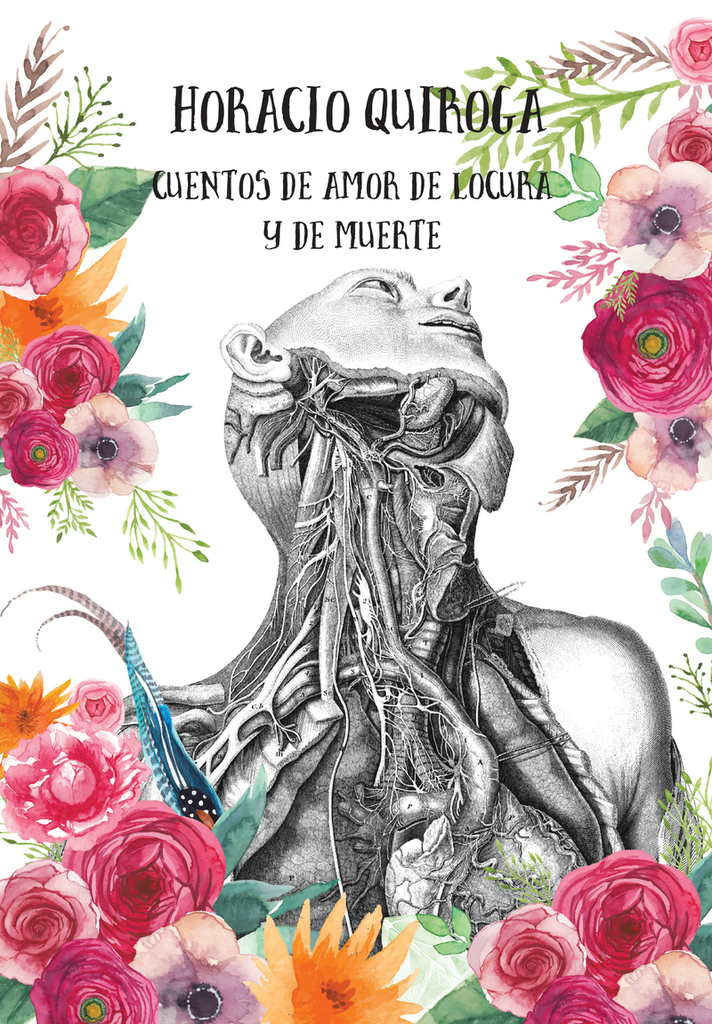 CUENTOS DE AMOR, DE LOCURA Y DE MUERTE