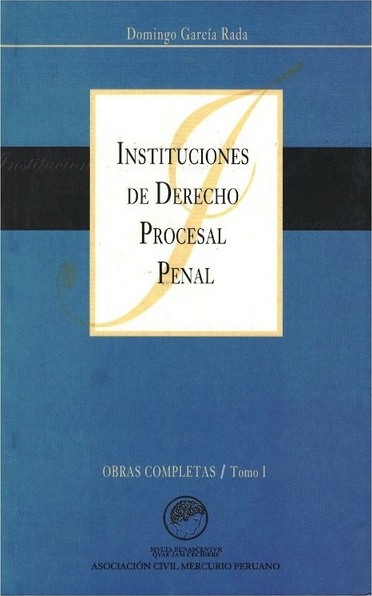 INSTITUCIONES DE DERECHO PROCESAL PENAL