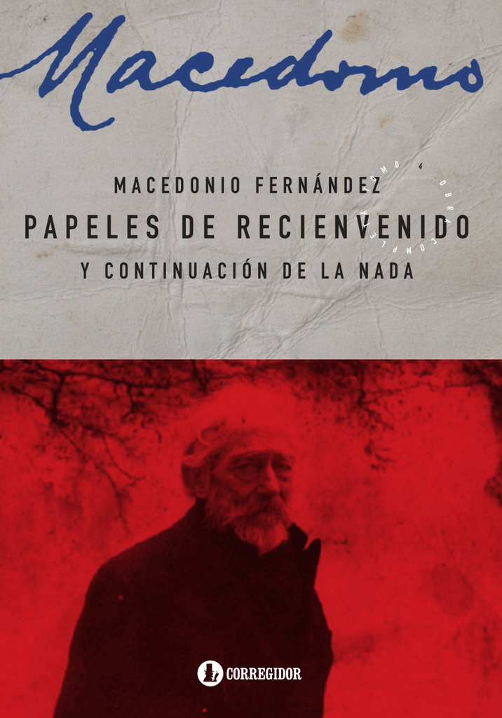 PAPELES DE RECIENVENIDO Y CONTINUACIÓN DE LA NADA