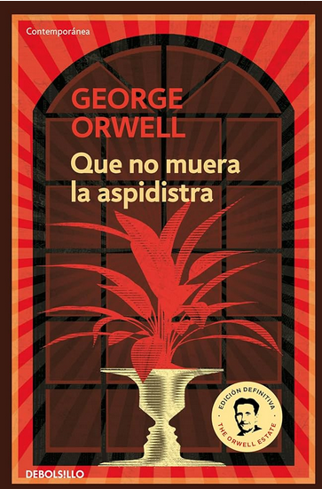 QUE NO MUERA LA ASPIDISTRA