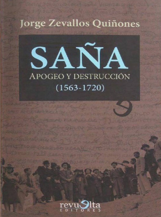 SAÑA: APOGEO Y DESTRUCCIÓN (1563-1720)