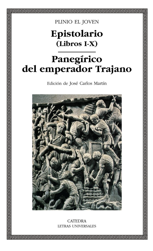 EPISTOLARIO (LIBROS I-X) / PANEGÍRICO DEL EMPERADOR TRAJANO