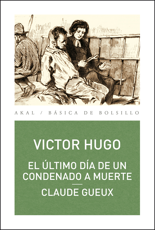 EL ÚLTIMO DÍA DE UN CONDENADO A MUERTE - CLAUDE GUEUX
