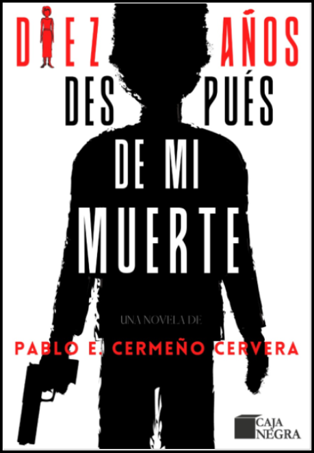 DIEZ AÑOS DESPUÉS DE MI MUERTE