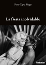 LA FIESTA INOLVIDABLE