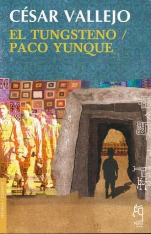 EL TUNGSTENO / PACO YUNQUE