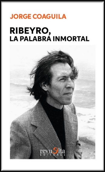 RIBEYRO, LA PALABRA INMORTAL