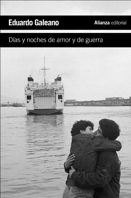 DÍAS Y NOCHES DE AMOR Y DE GUERRA