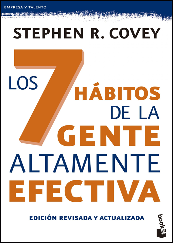 LOS 7 HÁBITOS DE LA GENTE ALTAMENTE EFECTIVA