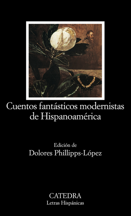 CUENTOS FANTÁSTICOS MODERNISTAS DE HISPANOAMÉRICA