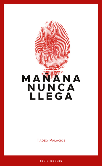 MAÑANA NUNCA LLEGA