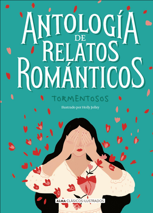 ANTOLOGÍA DE RELATOS ROMÁTICOS TORMENTOSOS
