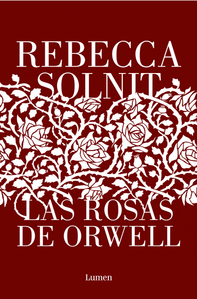 LAS ROSAS DE ORWELL
