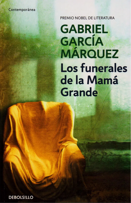 LOS FUNERALES DE LA MAMÁ GRANDE