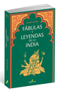 FÁBULAS Y LEYENDAS DE LA INDIA