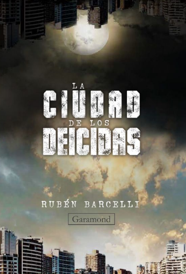 LA CIUDAD DE LOS DEICIDAS