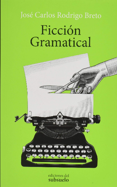 FICCIÓN GRAMATICAL
