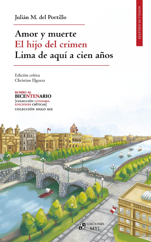 AMOR Y MUERTE - EL HIJO DEL CRIMEN - LIMA DE AQUÍ A CIEN AÑOS