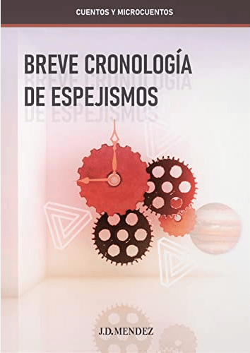BREVE CRONOLOGÍA DE ESPEJISMOS