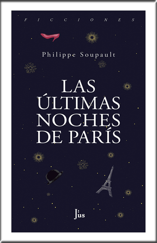 LAS ÚLTIMAS NOCHES DE PARÍS