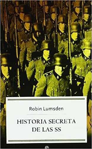 HISTORIA SECRETA DE LAS SS