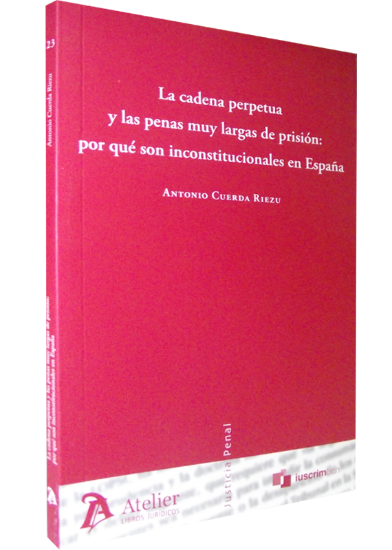 LA CADENA PERPETUA Y LAS PENAS MUY LARGAS DE PRISIÓN