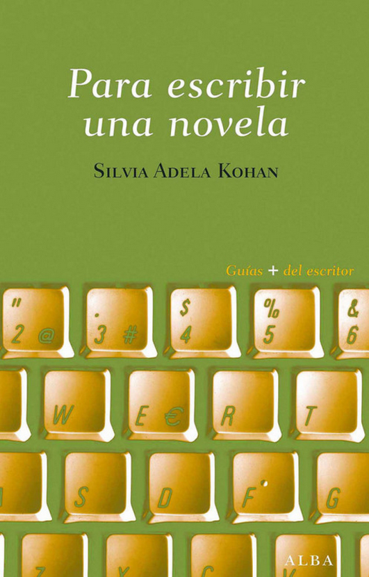 PARA ESCRIBIR UNA NOVELA