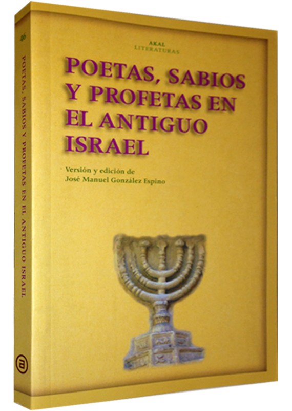 POETAS, SABIOS Y PROFETAS EN EL ANTIGUO ISRAEL