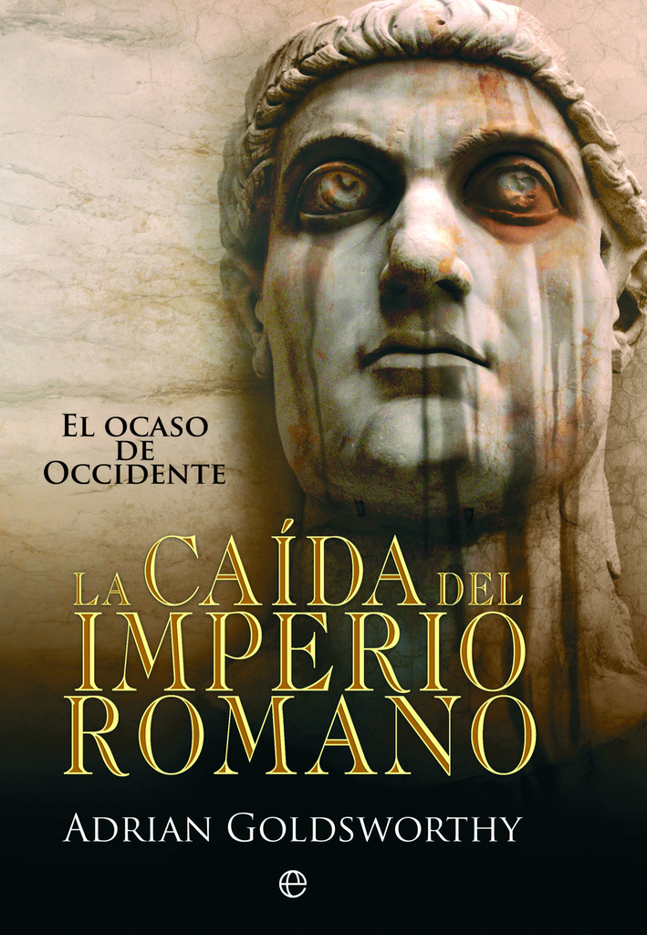 LA CAÍDA DEL IMPERIO ROMANO