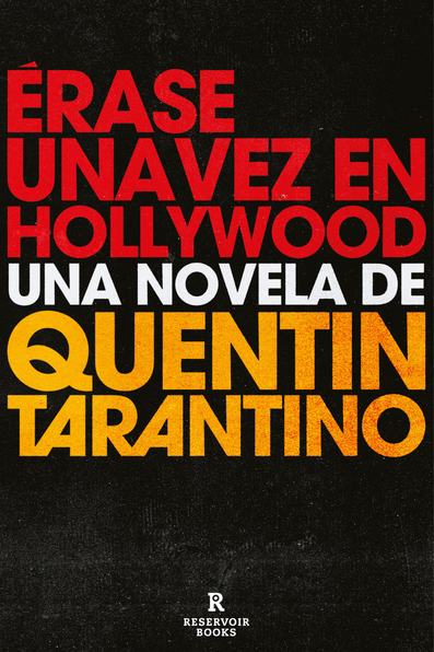ÉRASE UNA VEZ EN HOLLYWOOD