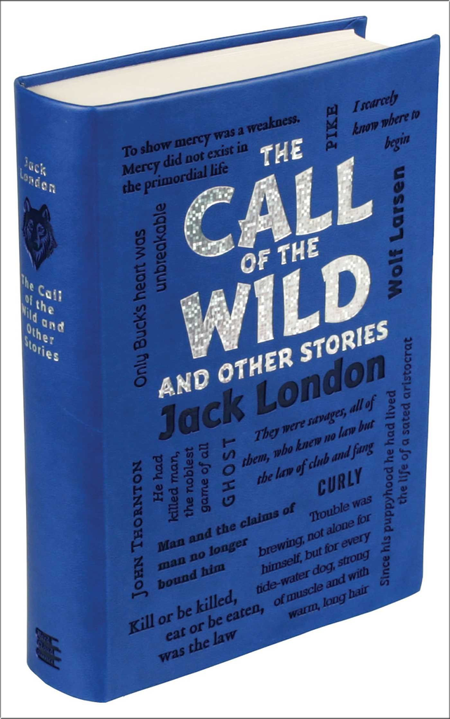 THE CALL OF THE WILD AND OTHER STORIES