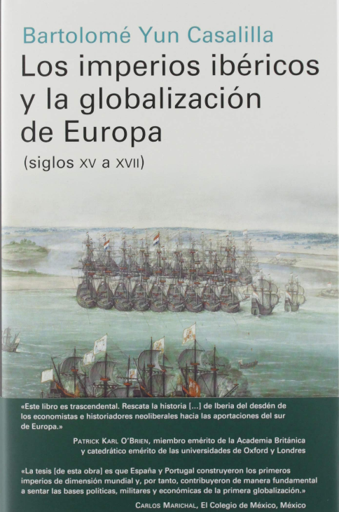 LOS IMPERIOS IBÉRICOS Y LA GLOBALIZACIÓN DE EUROPA (siglos XV a XVII)