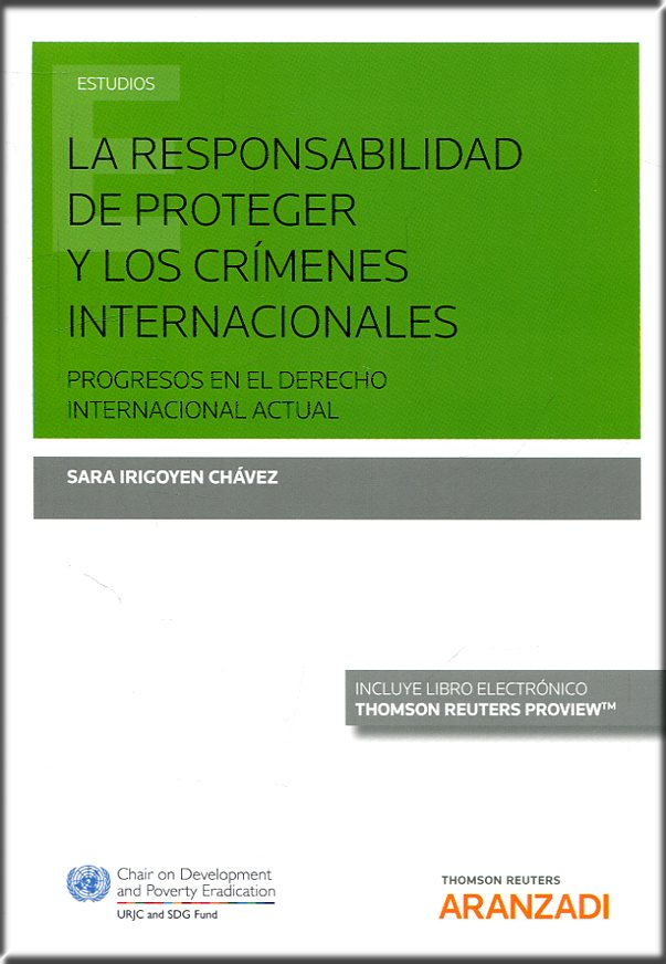 LA RESPONSABILIDAD DE PROTEGER Y LOS CRÍMENES INTERNACIONALES