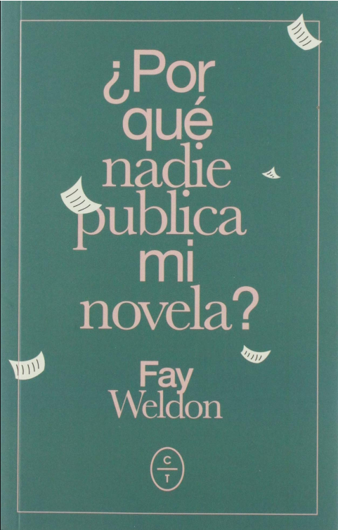 ¿POR QUÉ NADIE PUBLICA MI NOVELA?