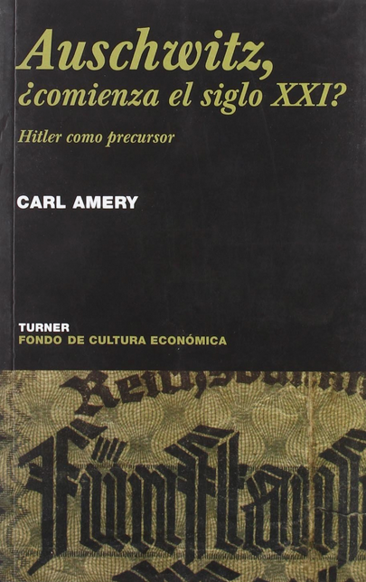 AUSWITZCH, ¿COMIENZA EL SIGLO XXI?