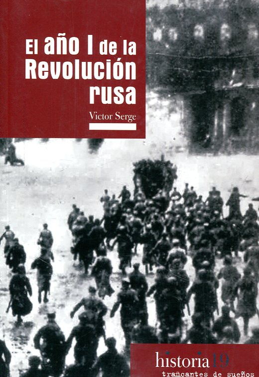 EL AÑO I DE LA REVOLUCIÓN RUSA