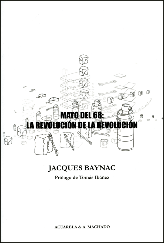 MAYO DEL 68: LA REVOLUCIÓN DE LA REVOLUCIÓN