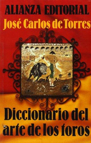 DICCIONARIO DEL ARTE DE LOS TOROS