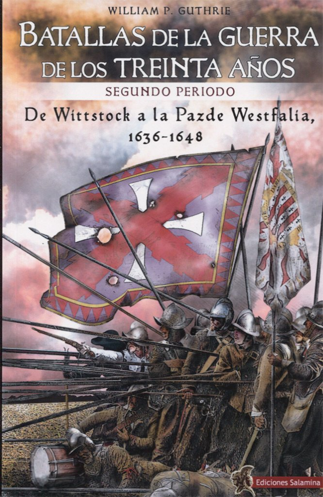 BATALLAS DE LA GUERRA DE LOS TREINTA AÑOS