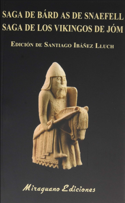 SAGA DE BÁRD AS DE SNAEFELL y SAGA DE LOS VIKINGOS DE JÓM