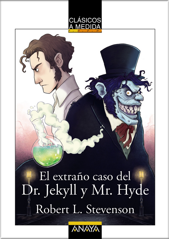 EL EXTRAÑO CASO DE DR. JEKYLL Y MR HIDE