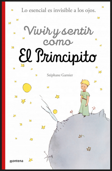 VIVIR Y SENTIR COMO EL PRINCIPITO