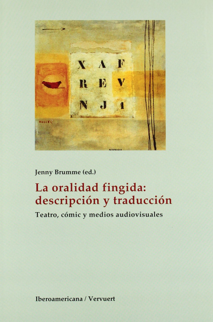 LA ORALIDAD FINGIDA: DESCRIPCIÓN Y TRADUCCIÓN