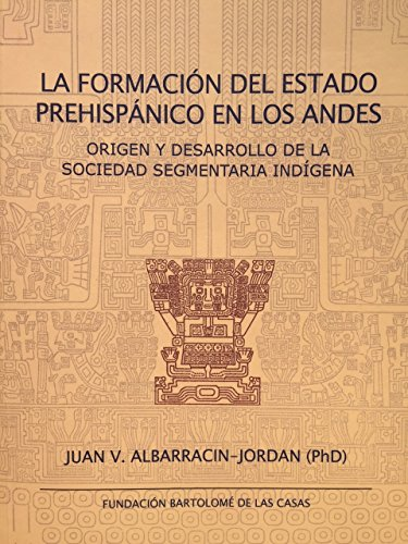 LA FORMACIÓN DEL ESTADO PREHISPÁNICO EN LOS ANDES