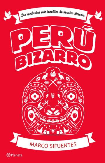 PERÚ BIZARRO