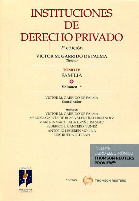 INSTITUCIONES DE DERECHO PRIVADO (Tomo IV: Familia, Vol. 1)